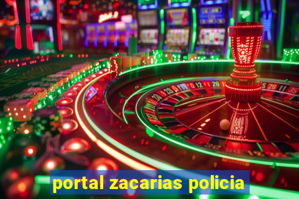 portal zacarias policia